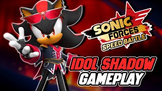 IDOL SHADOW GAMEPLAY  Sonic Forces Speed Battle [upl. by Notlrac351]