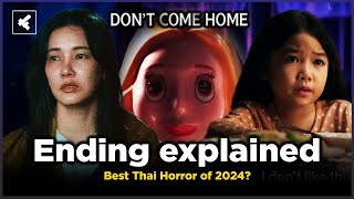 Dont Come Home Ending Explained  Finale Recap  Netflix Thai Horror 2024 [upl. by Assecnirp]