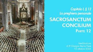 Sacrosanctum Concilium  Cap I § 12  P Giorgio M Faré [upl. by Varuag778]