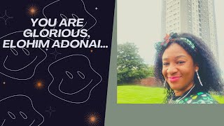 You are glorious Elohim Adonai amp other praise songs by Chi Ivory  Winners Chapel Intl Glasgow [upl. by Nivre]