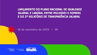 Lançamento do 2° Relatório de Transparência Salarial e do Plano de Igualdade Salarial e Laboral [upl. by Fesoy15]