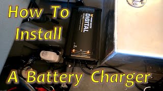 Installing an Onboard Battery Charger in a Boat [upl. by Drofhsa]