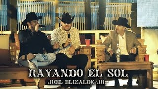 Joel Elizalde Jr  Rayando El Sol En Vivo [upl. by Kiyohara]