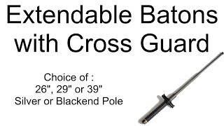 Extendable Steel Batons with Cross Guard 26quot 29quot and 39quot [upl. by Notlrahc608]