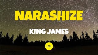 Narashize By King James Lyrics video [upl. by Tonina557]