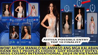 OMG AHTISA MANALO RANK NO 1 PEOPLES CHOICE HIGHEST VOTES MISS COSMO INTERNATIONAL 2024 [upl. by Ardnuaed388]