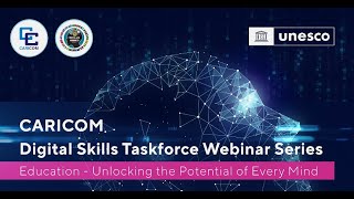 Caricom Digital Skills Taskforce Webinar Series  1 [upl. by Hnahym]