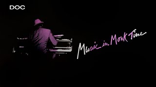 Thelonious Monk  Music in Monk Time  Documenary  Qwest TV [upl. by Maud]