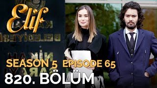 Elif 820 Bölüm  Season 5 Episode 65 [upl. by Ellicott778]