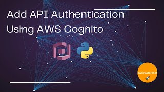 API Authentication Using AWS Cognito  Python Flask FastAPI by awsmasterchef [upl. by Bonner]