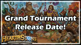 Hearthstone The Grand Tournament Release Date [upl. by Sheaff933]