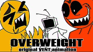 OVERWEIGHT  original animation meme VENT [upl. by Harbed]