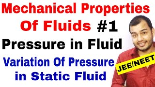 Class 11 chap 10  MECHANICAL PROPERTIES OF FLUIDS 01  Introduction  Pressure in a Fluid JEENEET [upl. by Ahtaela]