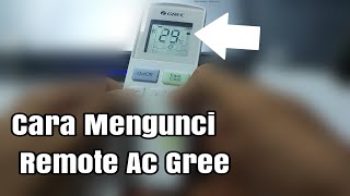 Cara Mengunci Remote Ac Gree [upl. by Etteiram]