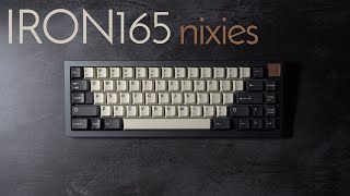 Iron165 with Nixies Typing Sounds [upl. by Dubois]