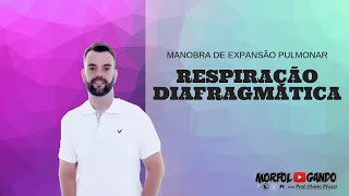 Manobras de Expansão Pulmonar Respiração Diafragmática [upl. by Pirali]