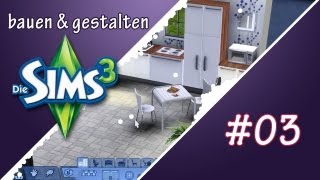 Lets Play Sims 3  Bauen amp Gestalten 03 [upl. by Gnil937]