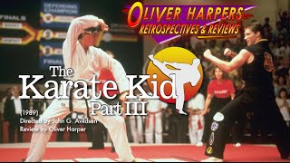 Karate Kid Part III 1989 Retrospective  Review [upl. by Eiznekam]