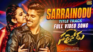 Sarrainodu 4K Video Song  Sarrainodu  Allu Arjun Rakul Preet Singh  Thaman S  Telugu Songs [upl. by Leunad]