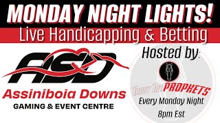 Live Handicapping amp Horse Racing Assiniboia Downs  Monday Night Lights’ [upl. by Helena244]