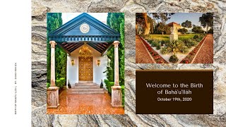 Birth of Baha’u’llah  Holy Day Program 2020 [upl. by Yespmed]