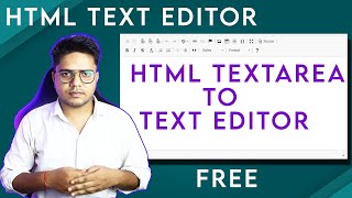 How to replace HTML Textarea to text editor  Best Free HTML text editor  HTML code Editor [upl. by Aihsram]