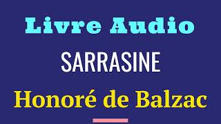 Honoré de Balzac 🎧 SARRASINE 🎧 Livre Audio avec soustitres [upl. by Agnew]