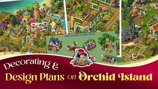 Combining Seasonal Sets  Full Orchid Island Tour and July Design Plans [upl. by Atiram]