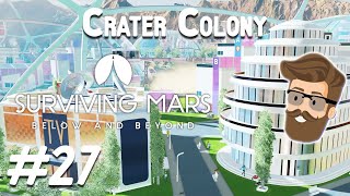 Job Refinement Crater Colony Part 27  Surviving Mars Below amp Beyond Gameplay [upl. by Riggs]