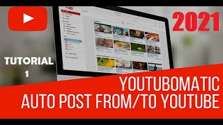 Youtubomatic  YouTube AutoBlogging WordPress Plugin  Updated Tutorial Video 2021 Part 1 [upl. by Blaseio495]