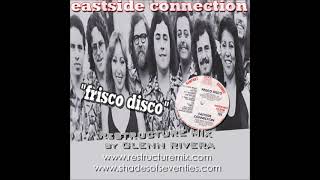 REISSUE quotFrisco Discoquot  Glenn Rivera ReStructure Mix  Eastside Connection [upl. by Syverson]