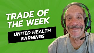 Trade of the Week  United Health Earnings  This Was One Healthy Trade  Learn how to trade [upl. by Drud639]