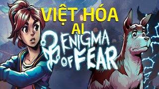 Enigma of Fear Việt Hóa [upl. by Hanaj434]