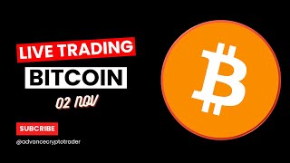 Crypto Trading LIVE BTC Live Trading Bitcoin Price Predictions  02 NOV crypto bitcoin btc [upl. by Yekcaj]