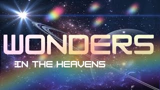 Wonders in the Heavens  Joshua amp Janet Mills  Glory Bible Study [upl. by Pellet]