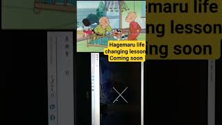 Hagemaru Life changing and experience earning lessons Hagemarushow shorts [upl. by Ainivad683]