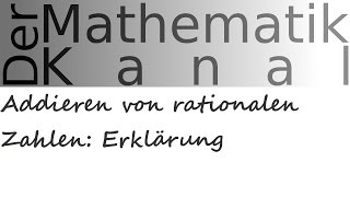 Addieren von rationalen Zahlen Erklärung  DerMathematikKanal [upl. by Helbon]