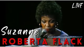 Roberta Flack  Suzanne [upl. by Avla838]