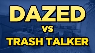 DAZED vs TRASH TALKING ESEA PUGGER [upl. by Yvaht]