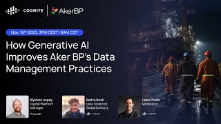 Webinar How Generative AI Improves Aker BP’s Data Management Practices [upl. by Ahseinar]