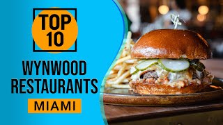 Top 10 Best Restaurants Wynwood Miami Florida [upl. by Dumm196]