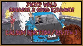 New Talent in Danger of Death  Juice WRLD  quotGoodbye amp Good Riddancequot Album  REACTIONREVIEW [upl. by Moon]