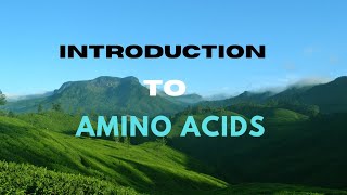 Introduction to amino acids Biochemistry Microbiology Biotechnology [upl. by Suoirad]