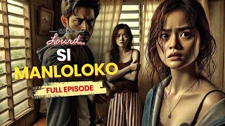 Sana Lourd  Seamanloloko binahay ang kabit  Full Episode [upl. by Aihsotal]