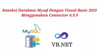 Koneksi Database Mysql Dengan Visual Studio 2010 Menggunakan Mysql Connector Net 699 [upl. by Buell942]