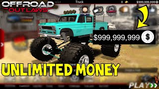 How to Get Unlimited Money In Offroad Outlaws New Update [upl. by Hselin202]