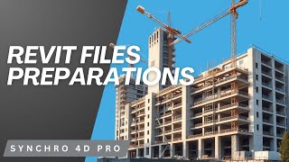 Prepare Your Revit Files Like a Pro for Synchro 4D Essential Tips amp Tricks [upl. by Gulick245]
