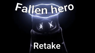 fallen hero retake OPTIMIZED28MB [upl. by Burny]