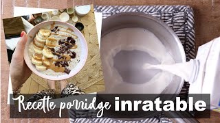 Recette  les secrets dun porridge INRATABLE [upl. by Atteiram973]