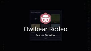 Owlbear Rodeo Feature Overview July 2020 [upl. by Ardna]